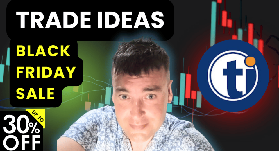 Trade Ideas Black Friday Sale 2025