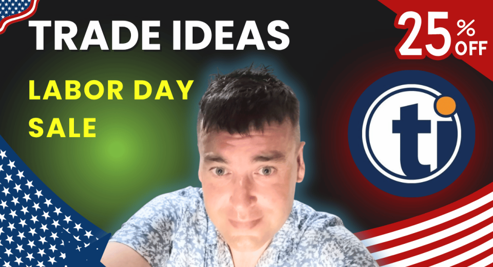 Trade Ideas Labor Day Sale 2026