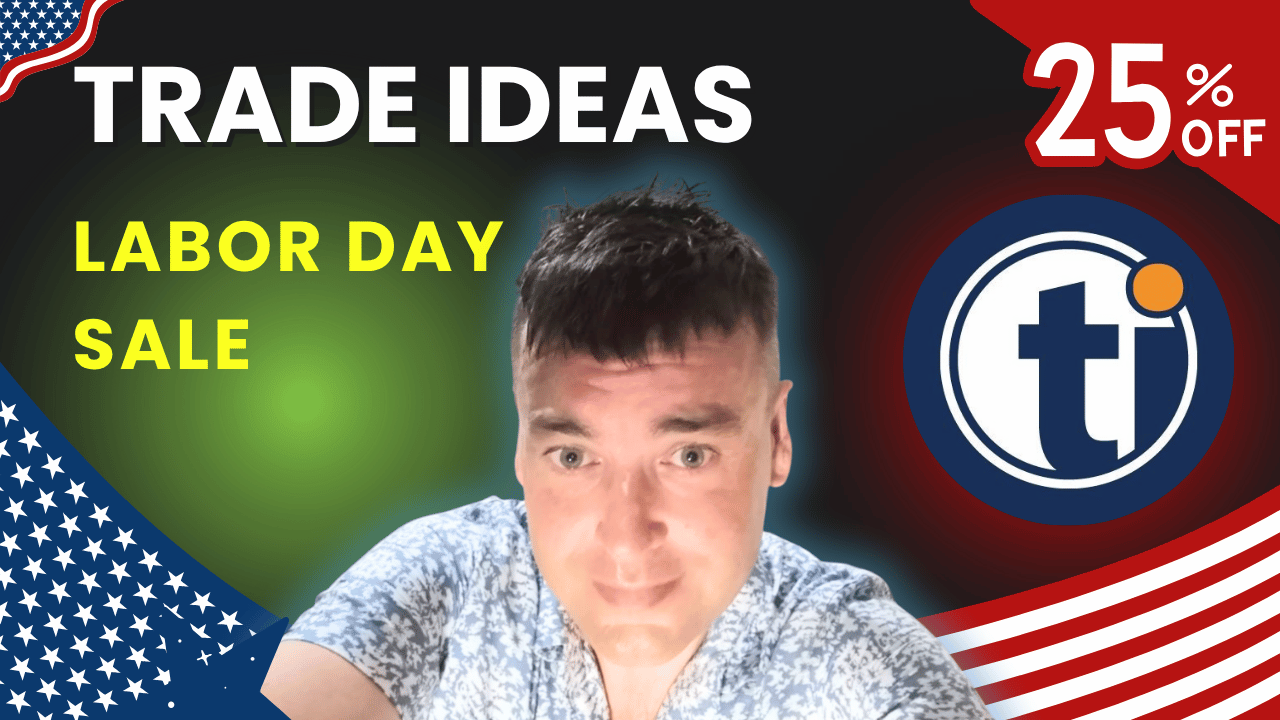 Trade Ideas Labor Day Sale 2026